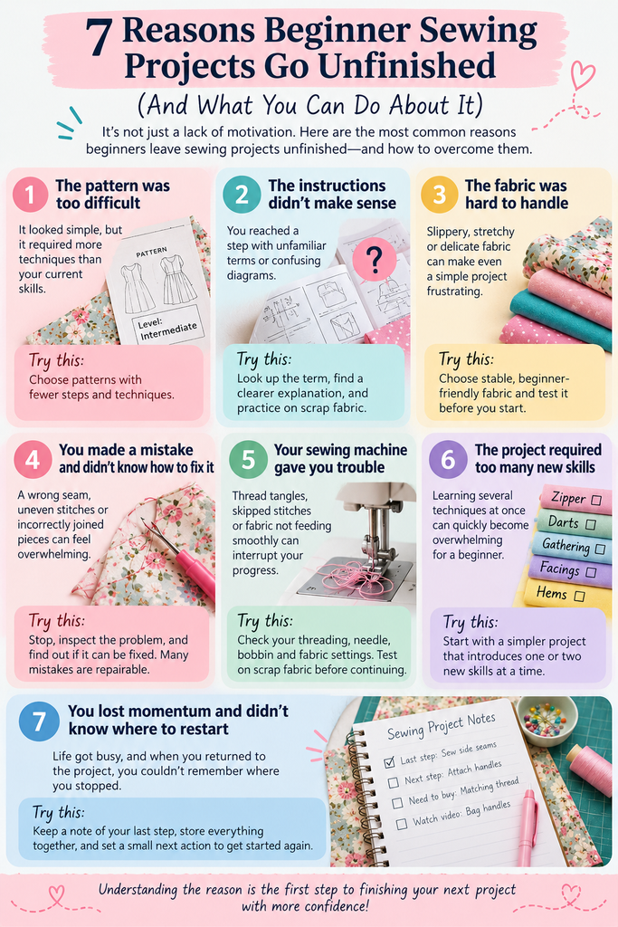 Why beginners don't finish sewing projects: infographic showing seven common reasons sewing projects remain unfinished and how beginners can overcome them.
